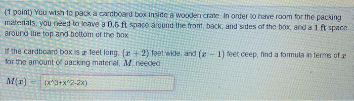 Solved (1 point) You wish to pack a cardboard box inside a | Chegg.com