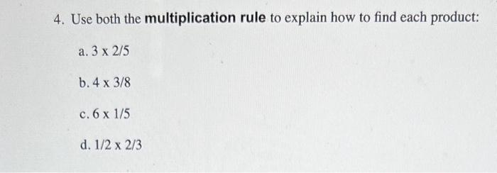 Solved 4. Use Both The Multiplication Rule To Explain How To | Chegg.com