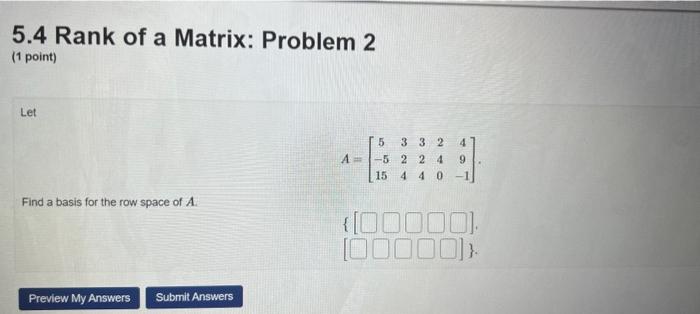 Solved 5.4 Rank of a Matrix: Problem 2 (1 point) Let | Chegg.com