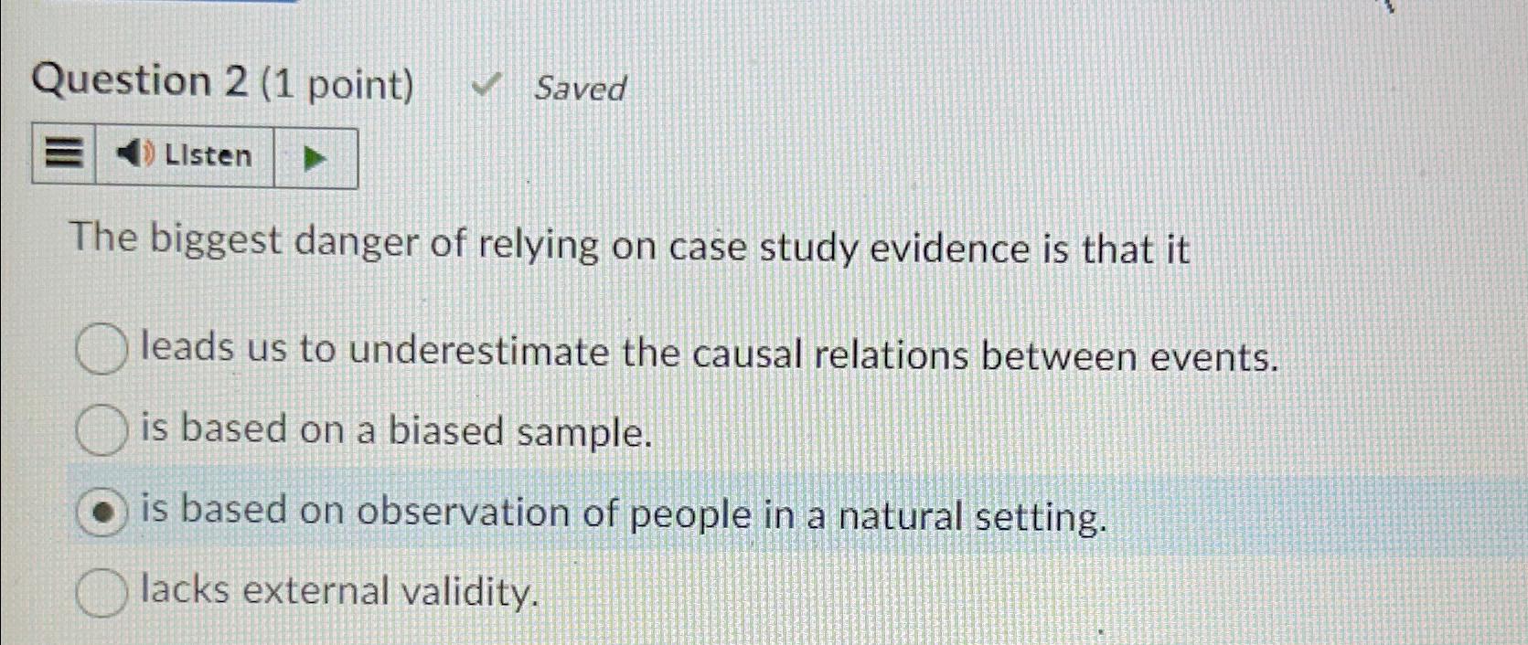 biggest danger of relying on case study evidence is that it