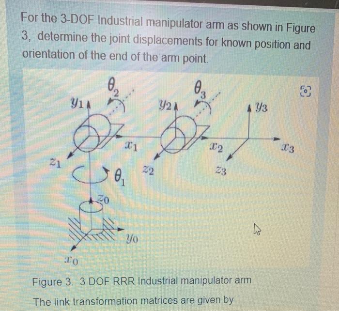 Solved For the 3-DOF Industrial manipulator arm as shown in | Chegg.com