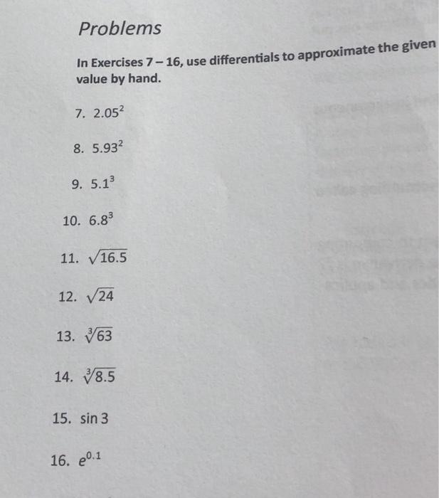 Solved Problems In Exercises 7-16, use differentials to | Chegg.com