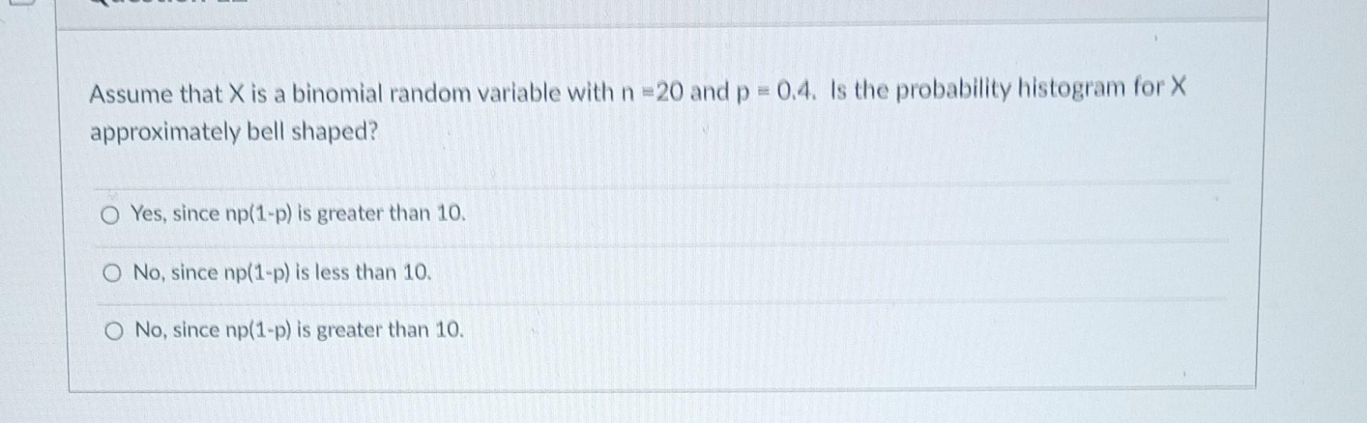 Solved Assume that X is a binomial random variable with n=20 | Chegg.com