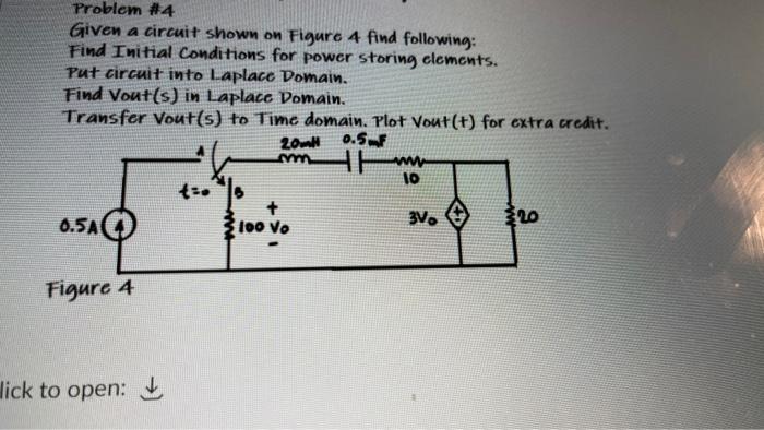 Solved Problem #4 Given A Circuit Shown On Figure 4 Find | Chegg.com