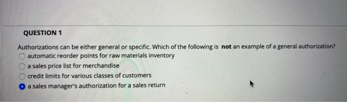 Solved QUESTION 1 Authorizations Can Be Either General Or | Chegg.com