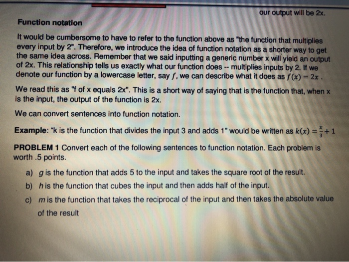 Solved our output will be 2x. Function notation It would be | Chegg.com