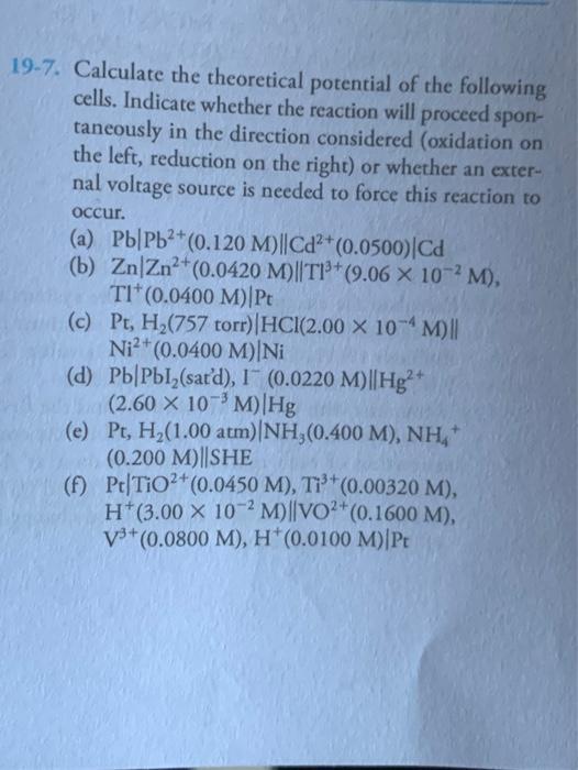 Solved 19-7. Calculate The Theoretical Potential Of The | Chegg.com