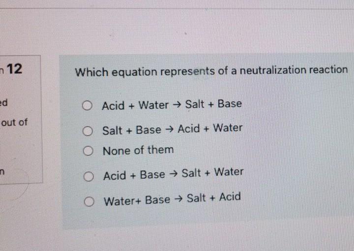 Solved n 12 Which equation represents of a neutralization | Chegg.com