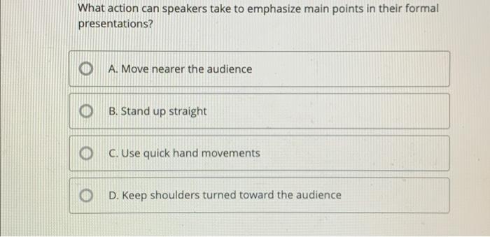 Solved What action can speakers take to emphasize main | Chegg.com
