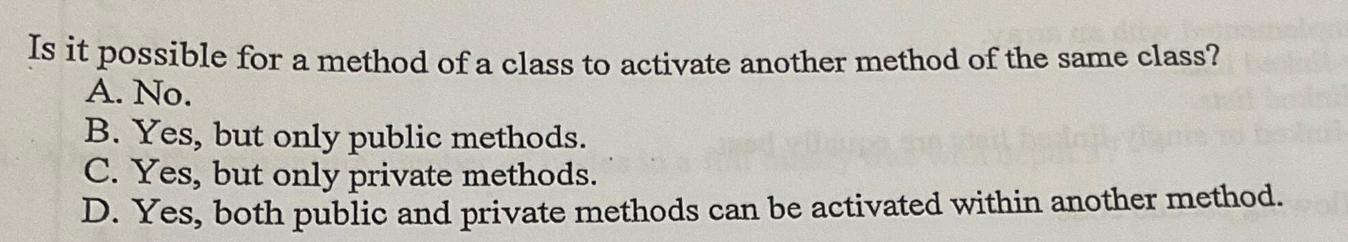 Solved Is it possible for a method of a class to activate | Chegg.com
