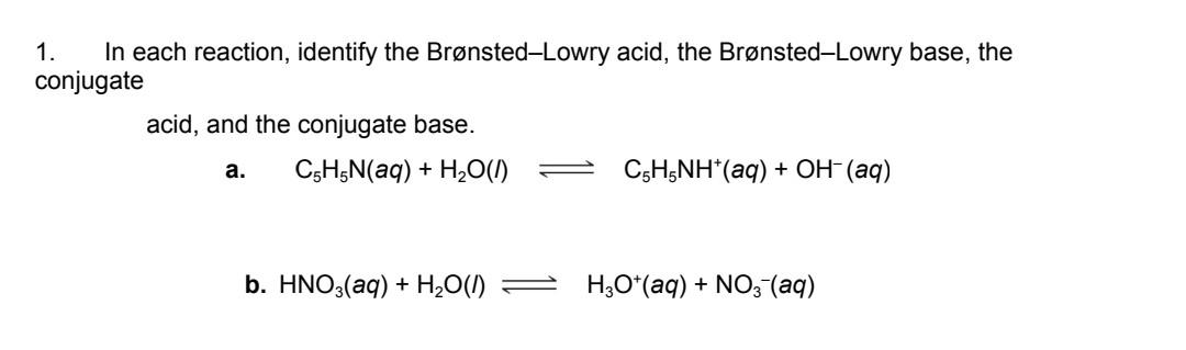 Solved In Each Reaction, Identify The Brønsted-Lowry Acid, | Chegg.com