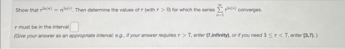 Solved Show that rln(n)=nln(r). Then determine the values of | Chegg.com