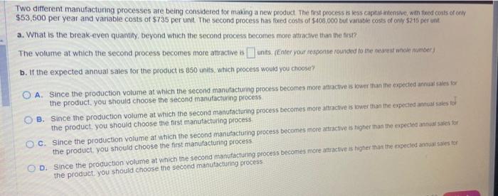 Solved Two different manufacturing processes are being | Chegg.com