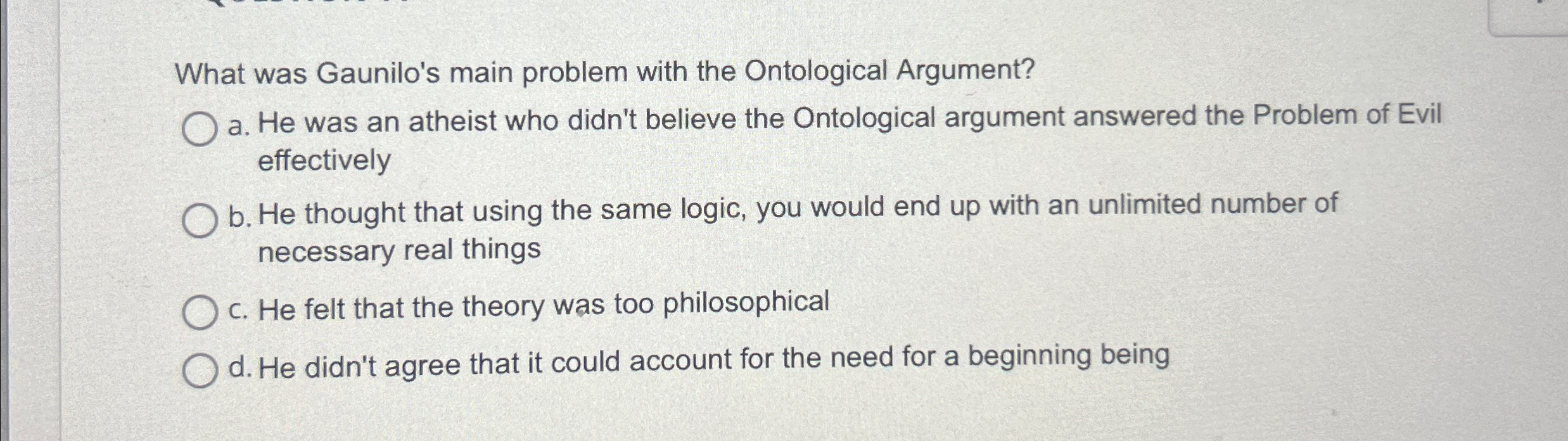 Solved What was Gaunilo's main problem with the Ontological | Chegg.com