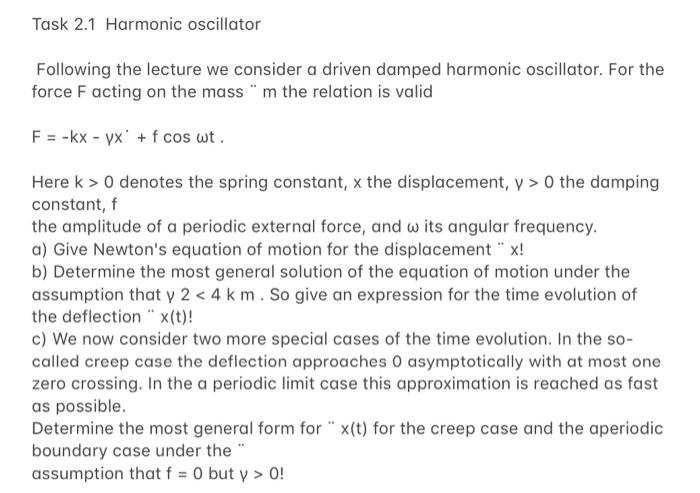 Solved Task 2.1 Harmonic oscillator Following the lecture we | Chegg.com
