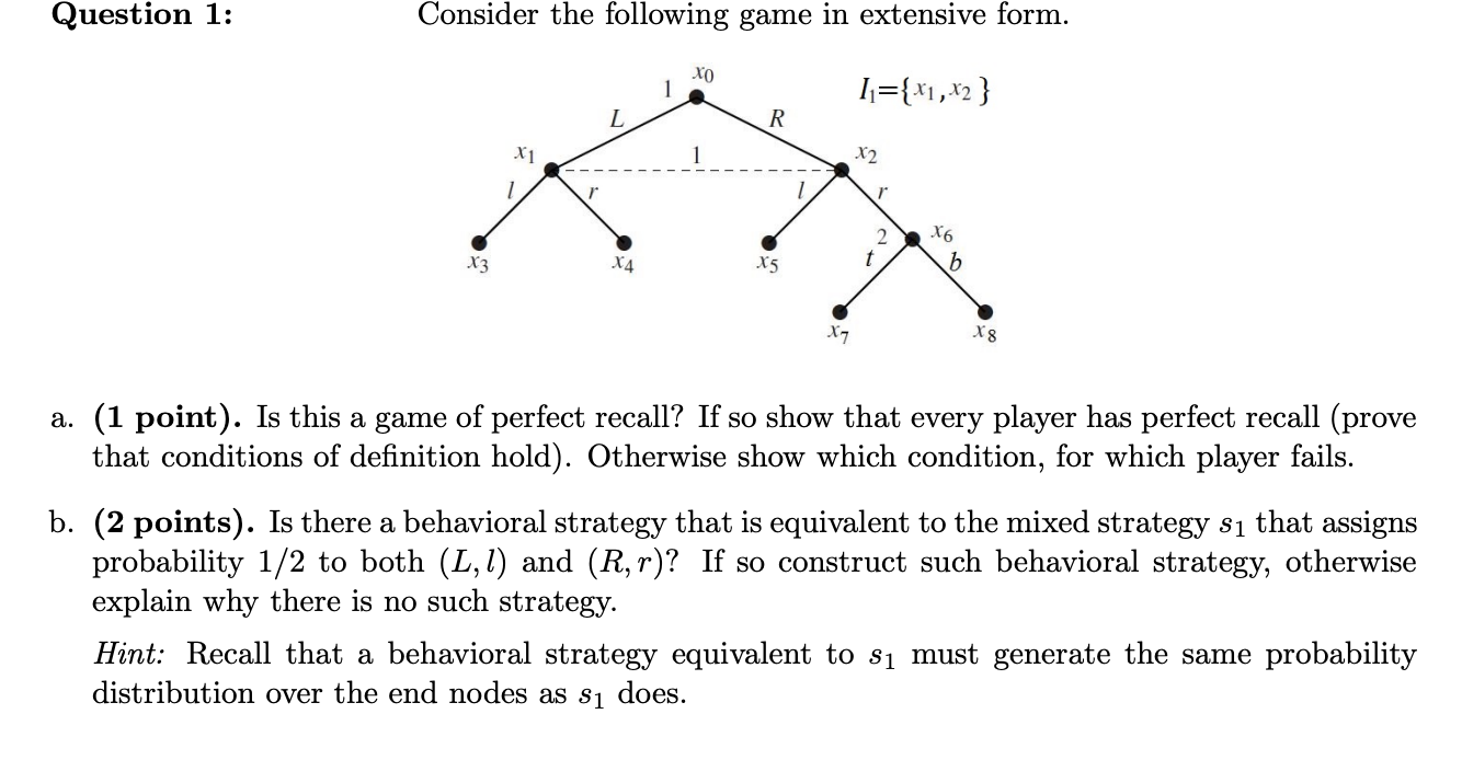 Solved Question 1: Consider the following game in extensive | Chegg.com