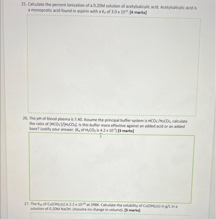 Solved 25. Calculate the percent ionization of a 0.20M | Chegg.com
