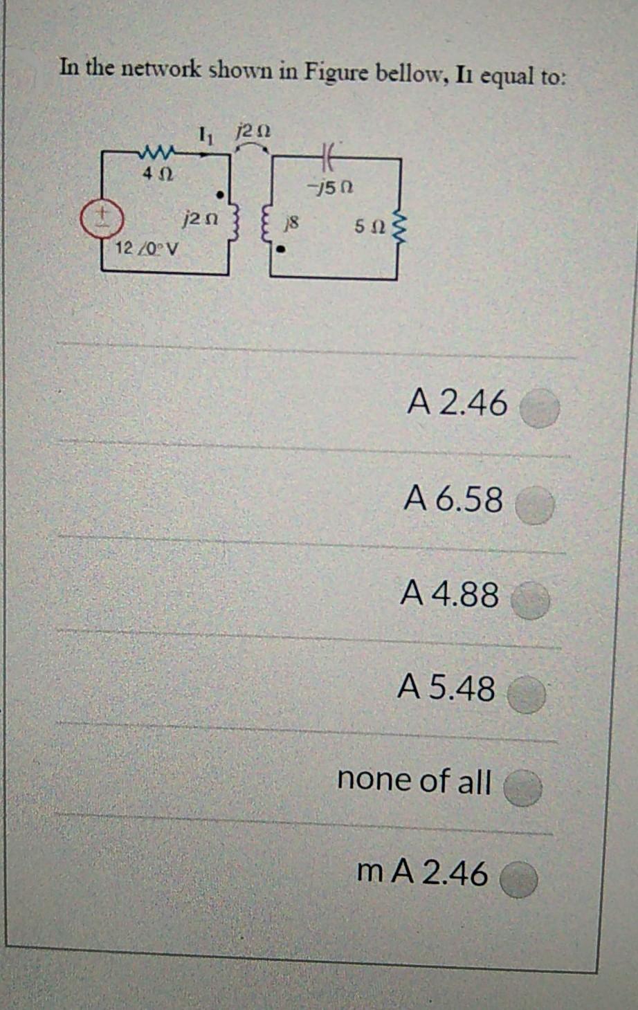 Solved In the network shown in Figure bellow, II equal to: | Chegg.com