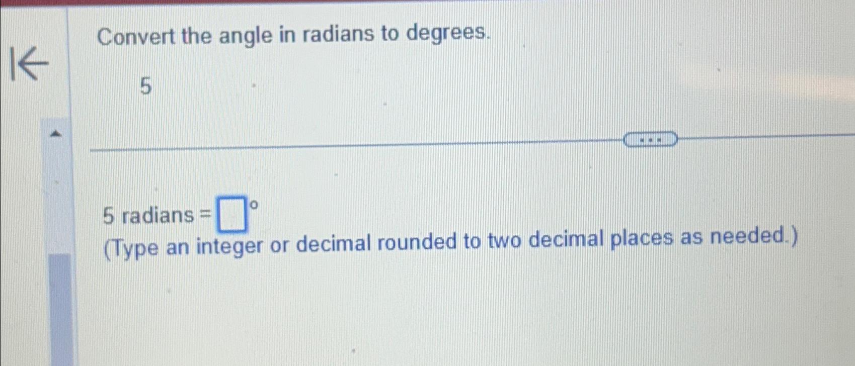 Solved Convert the angle in radians to degrees.55 ﻿radians | Chegg.com