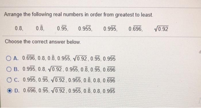 Solved Arrange the following real numbers in order from | Chegg.com