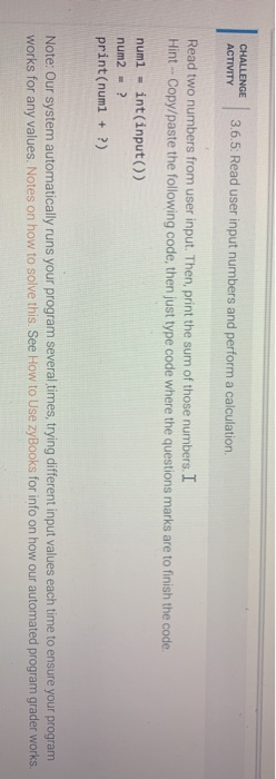 Solved CHALLENGE ACTIVITY 3.6.5: Read user input numbers and | Chegg.com