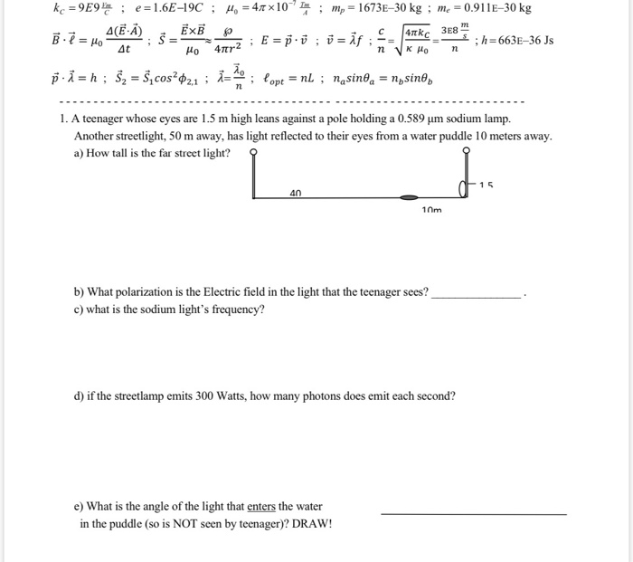 Solved S M 3e8 Ke 9e9 E 1 6e 19c H 47x10m Mp 16 Chegg Com