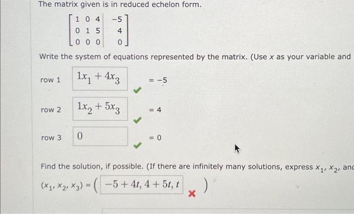 Solved The matrix given is in reduced echelon form. 104 -5 | Chegg.com