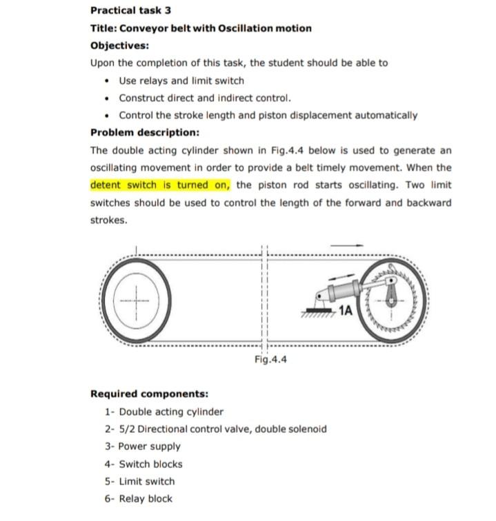 Solved Practical task 3 Title Conveyor belt with