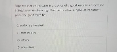 Solved Suppose that an increase in the price of a good leads | Chegg.com