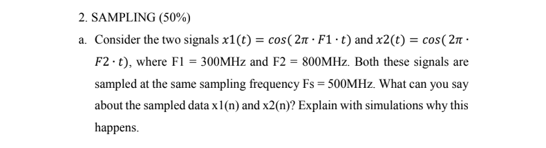 Solved SAMPLING (50%)a. ﻿Consider the two signals | Chegg.com