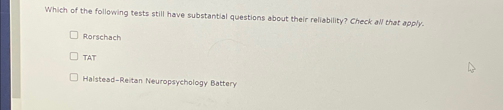 Solved Which of the following tests still have substantial | Chegg.com