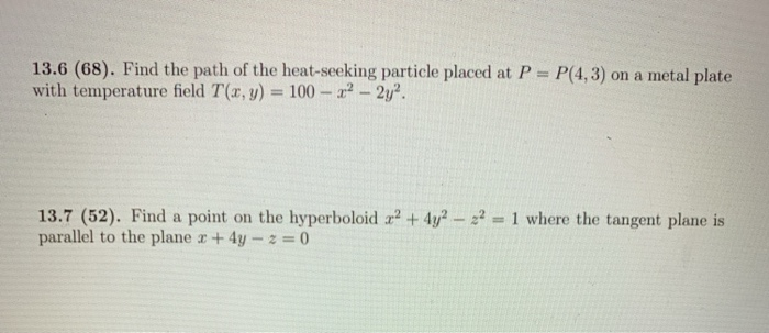 Solved 13.6 (68). Find the path of the heat-seeking particle | Chegg.com