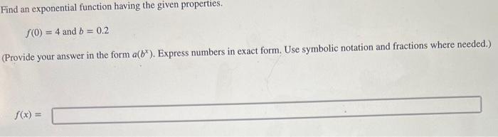 Solved Find an exponential function having the given | Chegg.com