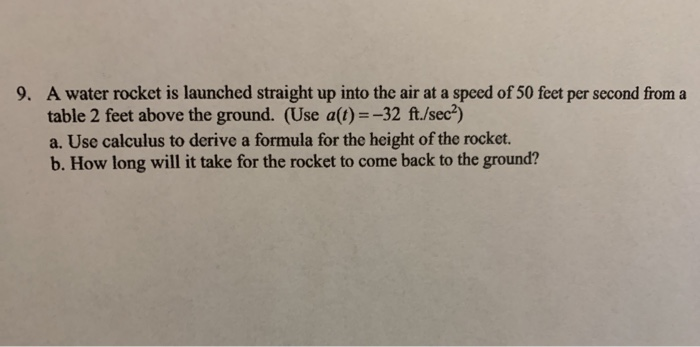 Solved 9. A water rocket is launched straight up into the | Chegg.com