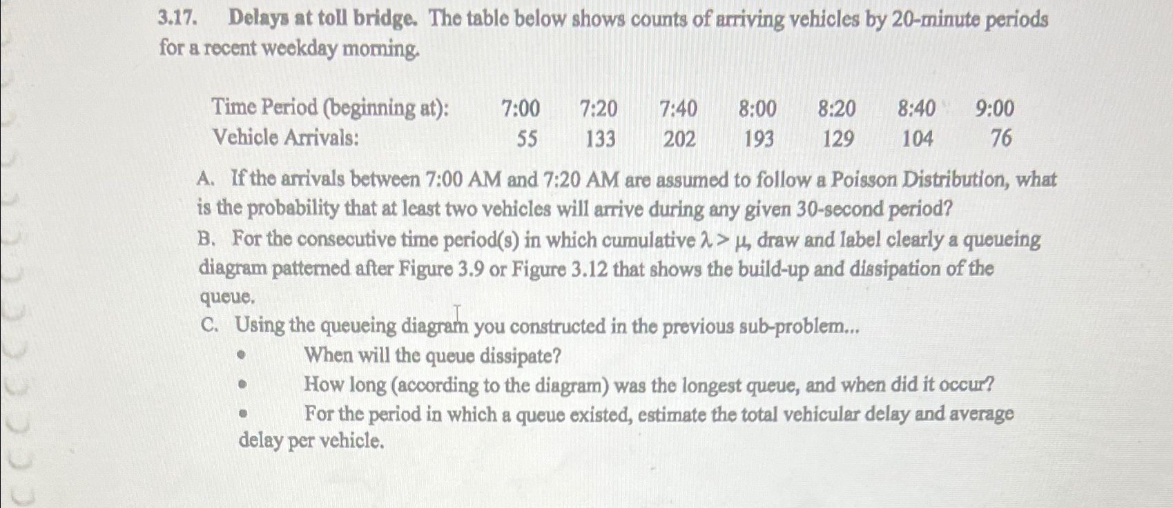 Solved 3.17. ﻿Delays at toll bridge. The table below shows | Chegg.com