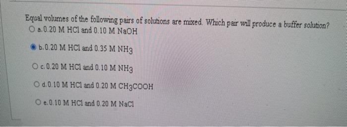 Solved Equal Volumes Of The Following Pairs Of Solutions Are | Chegg.com