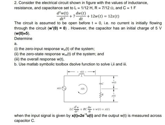 Solved +7 2. Consider the electrical circuit shown in figure | Chegg.com