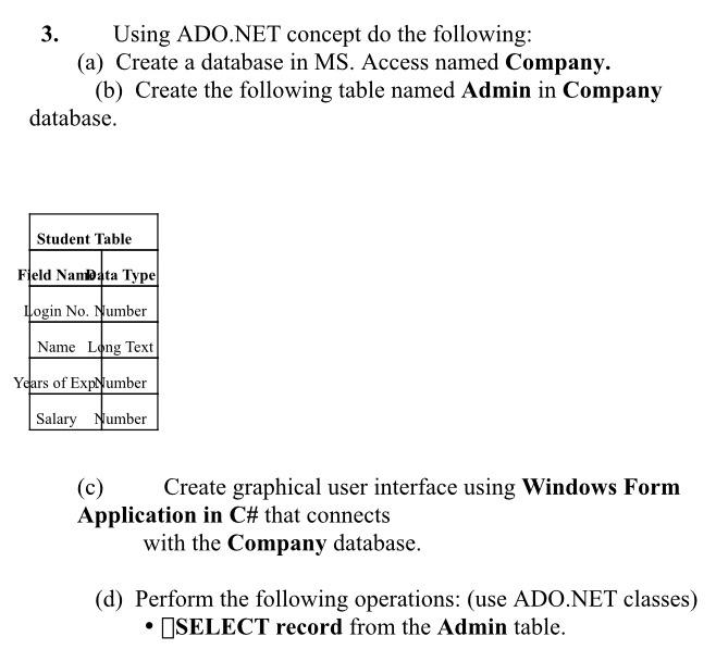 Solved 3. Using ADO.NET concept do the following: (a) Create | Chegg.com