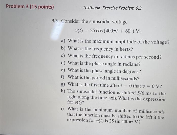 Solved 9.3 Consider the sinusoidal voltage | Chegg.com