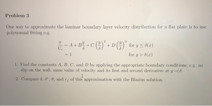 Solved Problem 3 One way to approximate the laminar boundary | Chegg.com