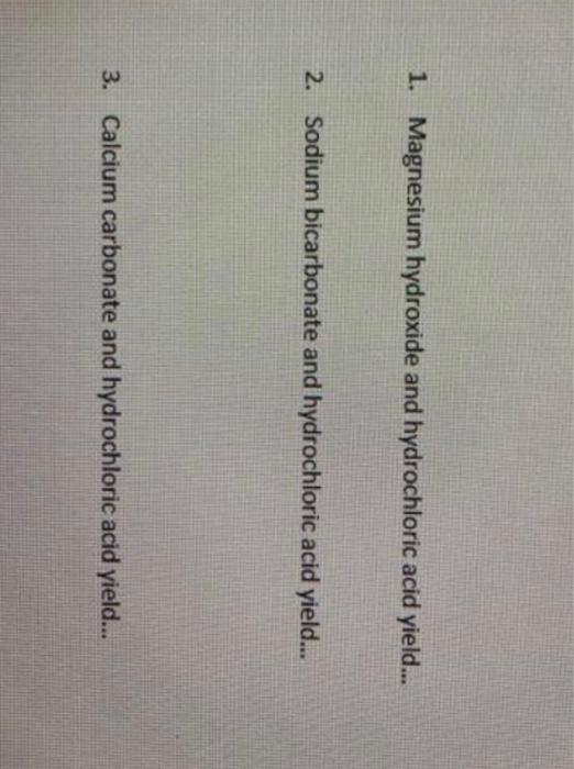 Solved 1. Magnesium hydroxide and hydrochloric acid yield...