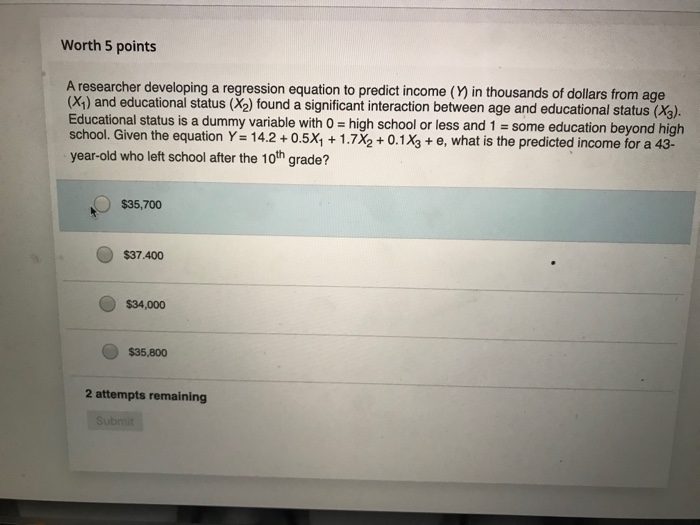 Solved Question 2/10 Worth 5 points A researcher develops a | Chegg.com