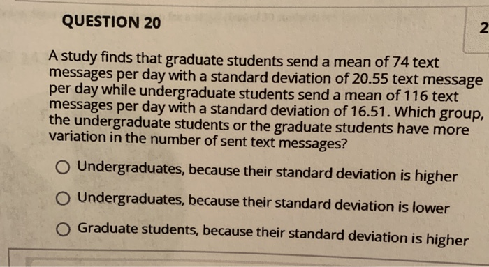 Solved QUESTION 20 2 A study finds that graduate students | Chegg.com
