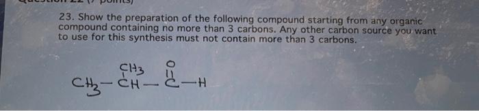 Solved 23. Show the preparation of the following compound | Chegg.com