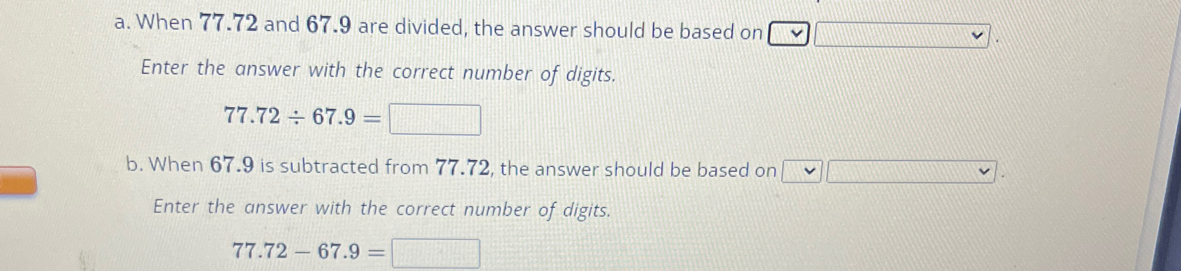 Solved a. ﻿When 77.72 ﻿and 67.9 ﻿are divided, the answer | Chegg.com