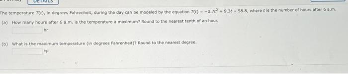 Solved The temperature TCL), in degrees Fahrenheit, during | Chegg.com