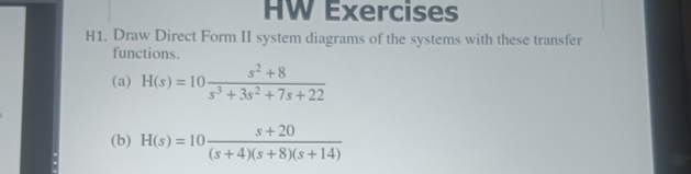 Solved HW ExercisesH1. Draw Direct Form II system diagrams | Chegg.com