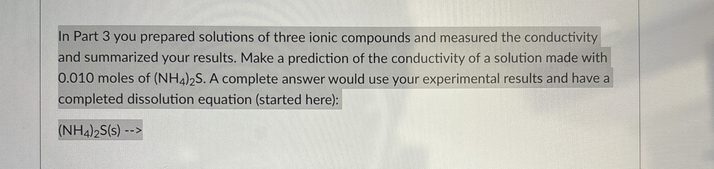 Solved In Part 3 ﻿you prepared solutions of three ionic | Chegg.com