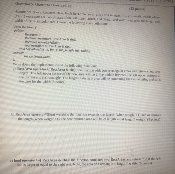 LU 202018-2019%20(1) Question 5: Operator Overloading! (22 points) Assume we have a RectArea class. Each Rect Area has an arr