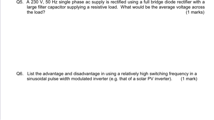 Solved Q5. A 230 V, 50 Hz single phase ac supply is | Chegg.com